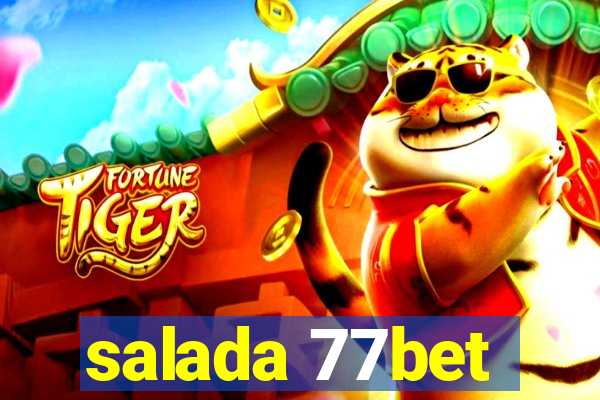 salada 77bet